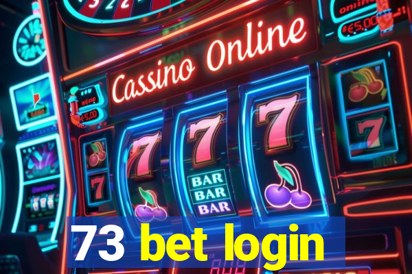 73 bet login